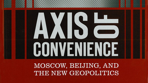 AxisofConvenienceMoscowBeijingand